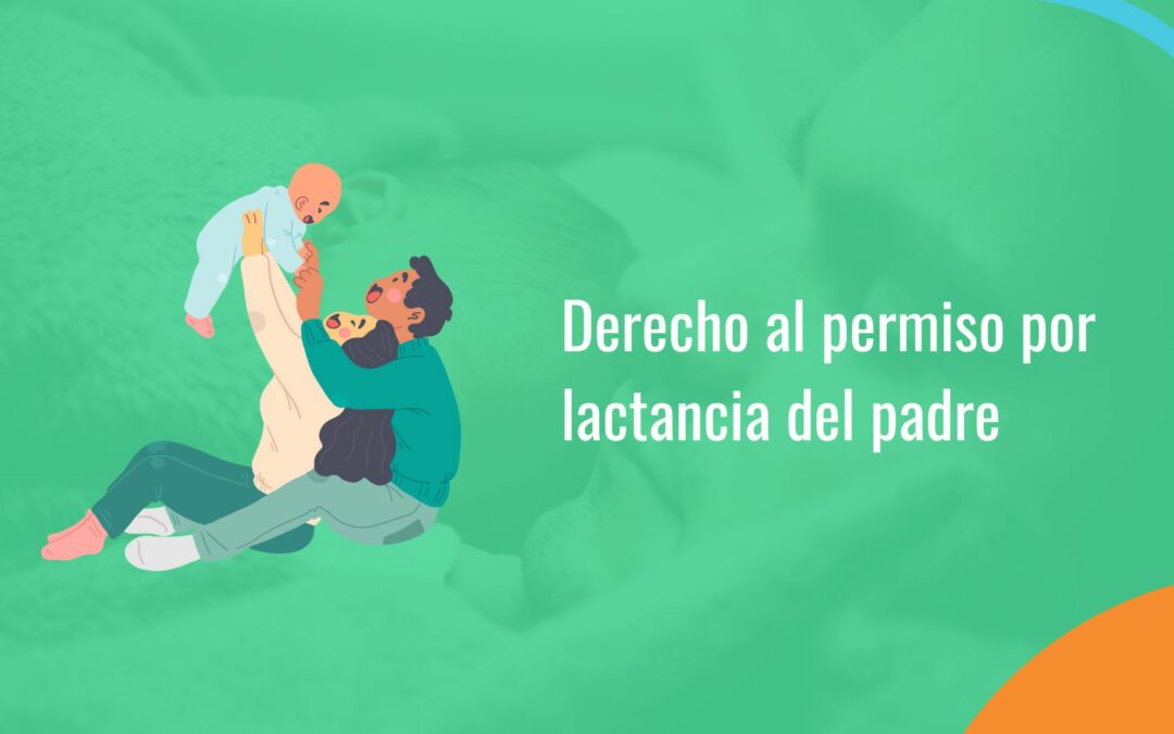 ¿Tiene el padre derecho al permiso por lactancia?
