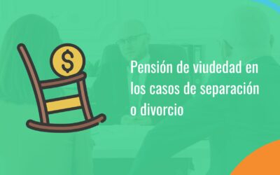 ¿Qué pensión de viudedad se puede percibir en los casos de separación o divorcio?