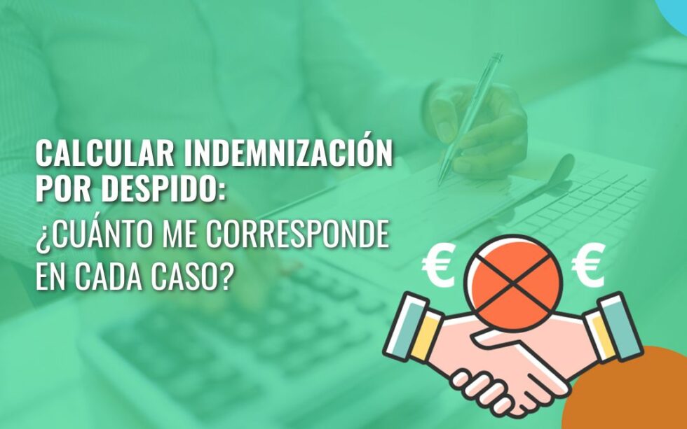 Como Calcular La Indemnización Por Despido - Asesoranza